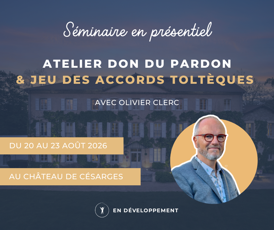 Atelier don du pardon - Août 2026 - Olivier Clerc